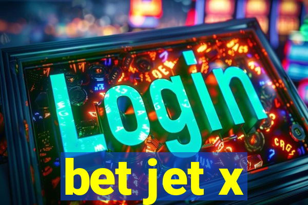 bet jet x